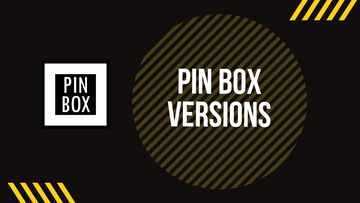 Pin Box Versions