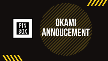 Announcing Pin Box + Okami Coming Soon (Available For Pre-Order NOW)
